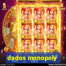 dados monopoly